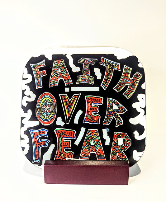 Faith Over Fear - Tea Coaster